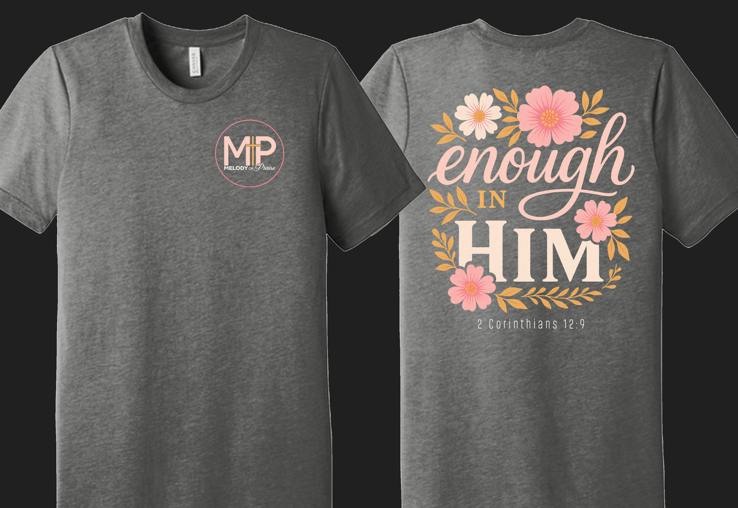 Enough in Him shirt