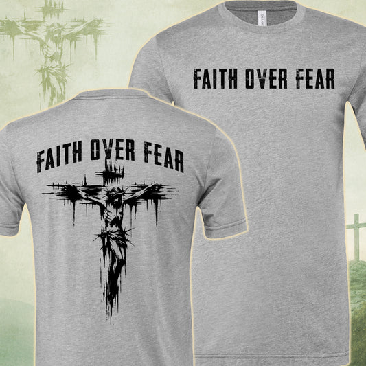 Faith over Fear (Grey)