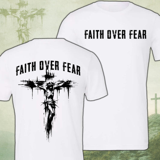 Faith over Fear (White)