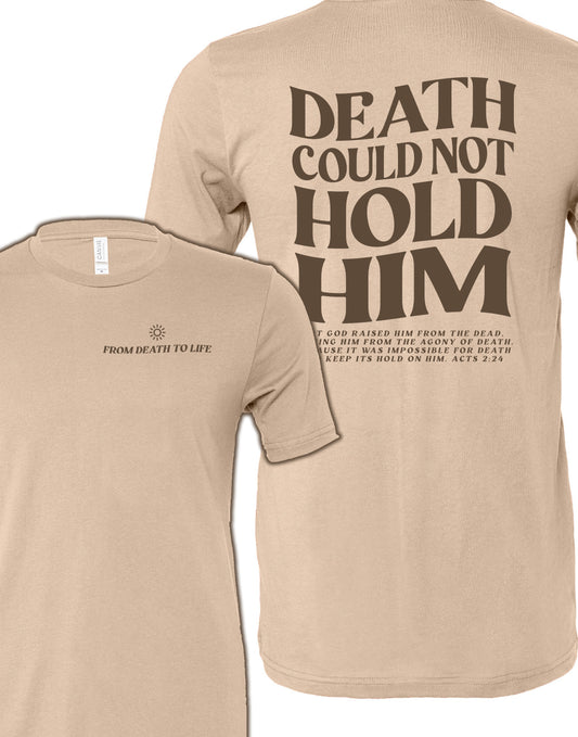 Death Could Not Hold Him (Tan)